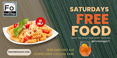 FREE FOOD Saturday's!! 10PM-2AM