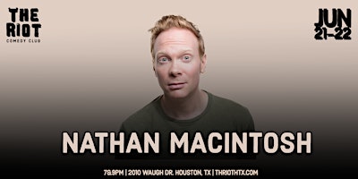 Nathan Macintosh Headlines The Riot Comedy Club primary image