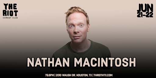 Image principale de The Riot Comedy Club presents Nathan Macintosh