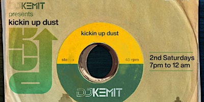 Primaire afbeelding van DJ Kemit is Kickin Up Dust!  The return...