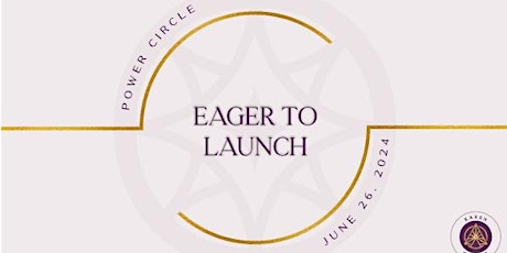 Copy of Female Entrepreneur Society:   Eager to Launch