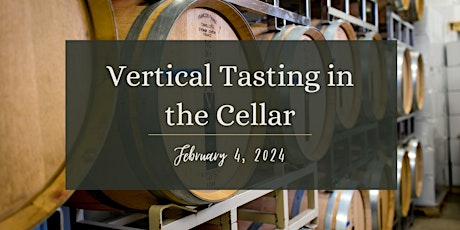 Vertical Tasting in the Wine Cellar | 2.4.24 primary image