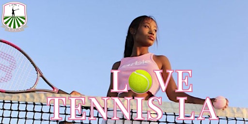 Immagine principale di LoveTennis LA - Ladies Tennis Clinic & Social Event 