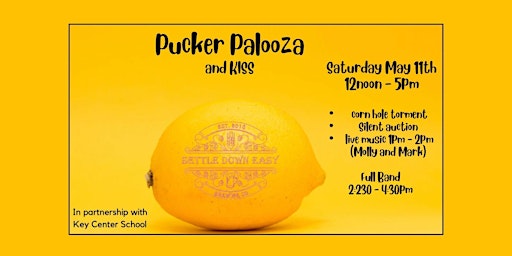 Imagem principal do evento Pucker Palooza - Benefiting  Key Center School