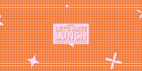 Imagen principal de Let's Have Lunch: Couples Edition