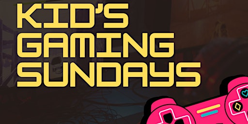 Kid's Gaming Sundays primary image