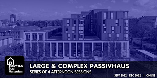 Imagem principal de SERIES: Large & complex Passivhaus series - all sessions on demand