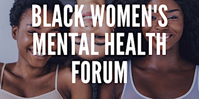 Black Women's Mental Health Forum primary image