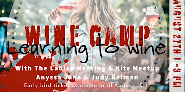 The Ladies Meeting August - Wine Camp