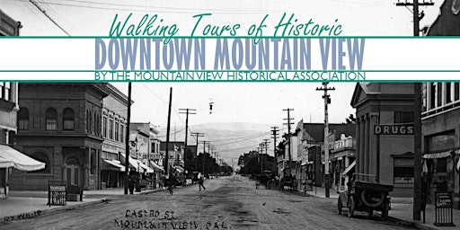 Imagem principal do evento April 28 Walking Tour of Historic Downtown Mountain View