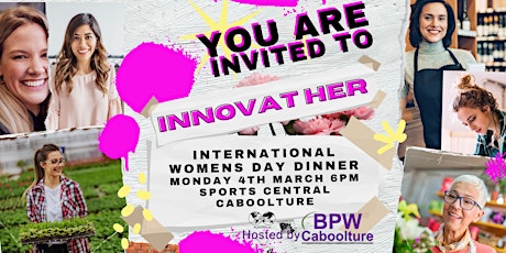 Primaire afbeelding van BPW Caboolture's InnovatHer event and International Women's Day Dinner