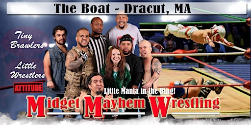 Imagem principal do evento Midget Mayhem Wrestling with Attitude Goes Wild!  Dracut MA 21+