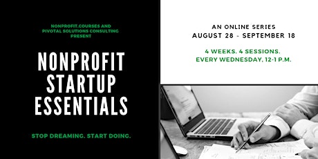 Nonprofit Startup Essentials: Stop dreaming. Start doing! primary image