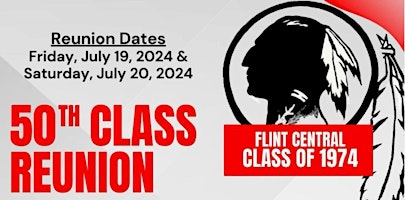Imagem principal do evento 50th Reunion:   Flint Central Class of 1974