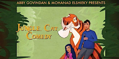 Imagem principal do evento Jungle Cat Comedy | By Abby Govindan & Mohanad Elshieky