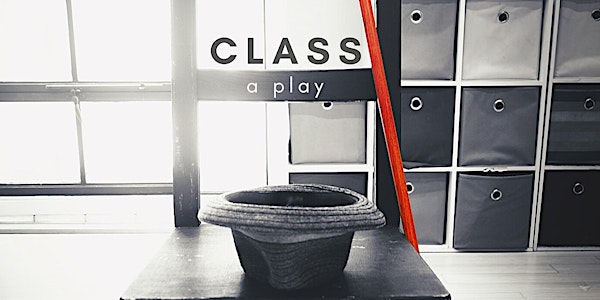 CLASS a play by Charles Evered