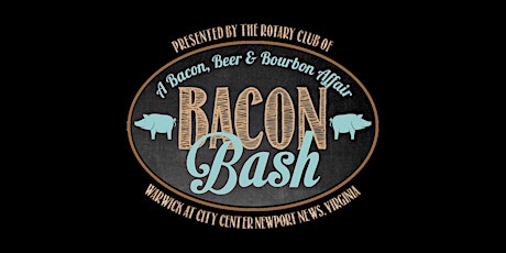 Bacon Bash 2024 - A Bacon, Beer & Bourbon Affair