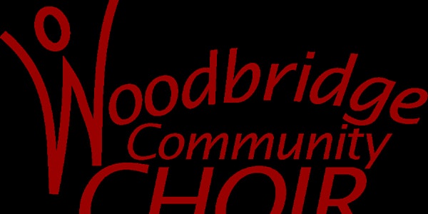 Woodbridge Community Choir Spring Rehearsals NEW MEMBERS WELCOME