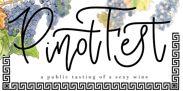 PinotFest 2019 — The Great Big Bacchanalia