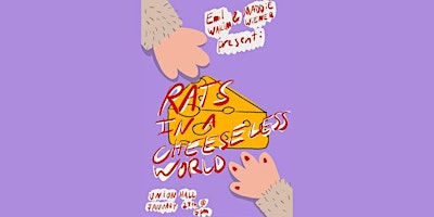 Immagine principale di Maddie Wiener and Emil Wakim Present: “Rats in a Cheese-less World” 