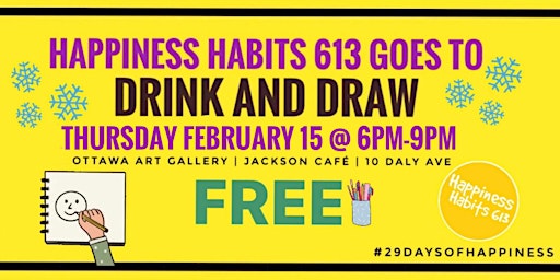 Happiness Habits 613 goes to OAG's Drink & Draw primary image