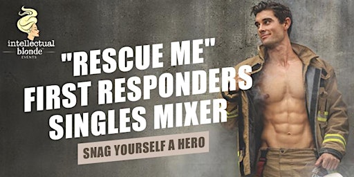 Primaire afbeelding van Snag Yourself A Hero: First Responder Singles Party (Midtown NYC)