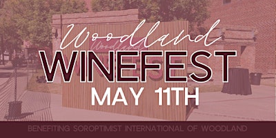 Image principale de Woodland Winefest  Saturday May 11th  2-5PM Heritage Plaza
