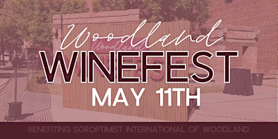 Hauptbild für Woodland Winefest  Saturday May 11th  2-5PM Heritage Plaza