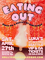 Imagem principal do evento EATING OUT: Binge on a Buffet of Burlesque!