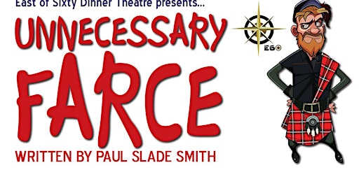 Image principale de Unnecessary farce 2nd Sunday Matinee Performance