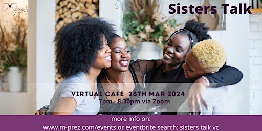 Hauptbild für Sisters Talk Virtual Cafe 28th March 24