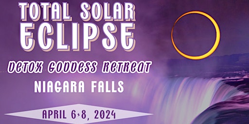 Hauptbild für Solar Eclipse Detox Goddess Retreat