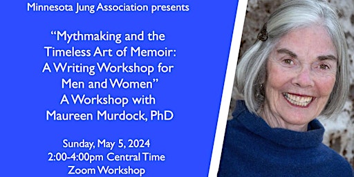 MJA Workshop: "Mythmaking & Memoir..." with Maureen Murdock, PhD  primärbild