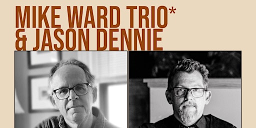 Primaire afbeelding van Double Feature Night featuring Jason Dennie and the Mike Ward Trio