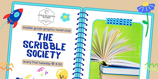 Imagem principal do evento The Scribble Society| Middle Grade  Graphic Novel Club | Four Seasons Books