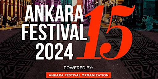 Hauptbild für AFRICAN FASHION & MUSIC FEST (ANKARA FESTIVAL 2024)