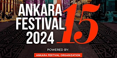 Primaire afbeelding van AFRICAN FASHION & MUSIC FEST (ANKARA FESTIVAL 2024)