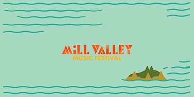 Mill Valley Music Festival 2024 primary image