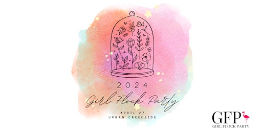 Immagine principale di 2024 Girl Flock Party | Let's Bloom Together 