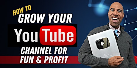 How to start & Grow your Youtube Channel for Fun & Profit