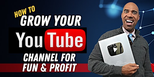 Imagen principal de How to start & Grow your Youtube Channel for Fun & Profit