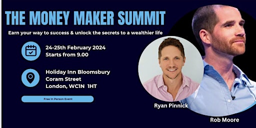 The Money Maker Summit LONDON with Rob Moore primary image