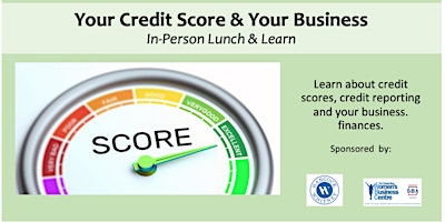 IN PERSON - Your Credit Score and Your Business Workshop primary image