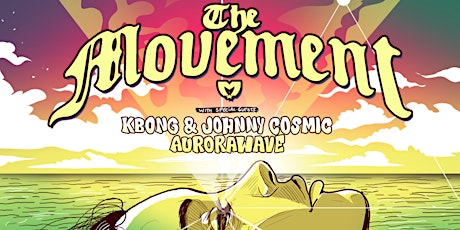 The Movement w/KBong & Johnny Cosmic, Aurorawave at Hollerhorn Distilling