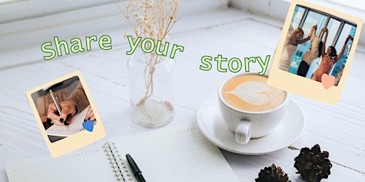 Image principale de Share Your Story (Mother's Social) Pop-Up