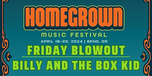 Hauptbild für Billy & The Box Kid w/ Quattlebaum - Homegrown Music Fest @ Domino Fri 4/19