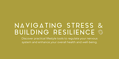 Navigating Stress & Building Resilience