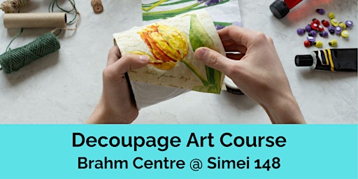Imagem principal do evento Decoupage Art Course by Angie Ong - SMII20240506DAC