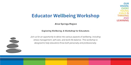 Primaire afbeelding van Educator Wellbeing Workshop - Alice Springs Region - 4th March 2024