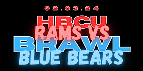 Primaire afbeelding van HBCU BRAWL: OFFICIAL RAMS VS BLUE BEARS GAME AFTERPARTY